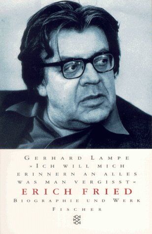 Gerhard Lampe - Ich will mich erinnern an alles was man vergißt.Erich Fried Biographie und Werk - Preis vom 18.10.2026 15:28:09 h
