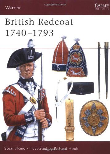 Stuart Reid - British Redcoat 1740-93 (Warrior, Band 19) - Preis vom 17.10.2026 19:25:27 h