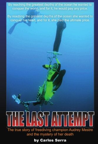 Carlos Serra - The Last Attempt: The true story of freediving champion Audrey Mestre and the mystery of her death - Preis vom 09.10.2026 07:28:09 h