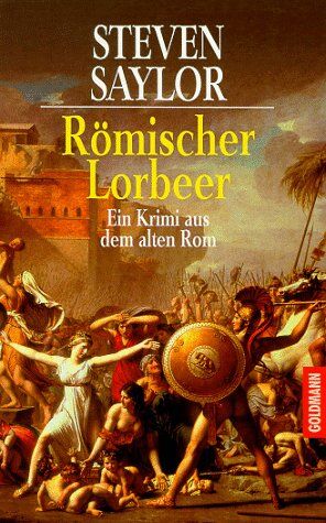 Steven Saylor - Römischer Lorbeer. Ein Krimi aus dem alten Rom. - Preis vom 15.10.2026 23:06:25 h