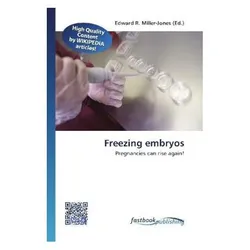 Freezing embryos, Fachbücher von Edward R. Miller-Jones