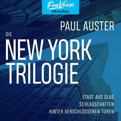 Die New York-Trilogie - Stadt aus Glas / Schlagschatten / Hinter verschlossenen Türen - Paul Auster, Audio, 4251703582775