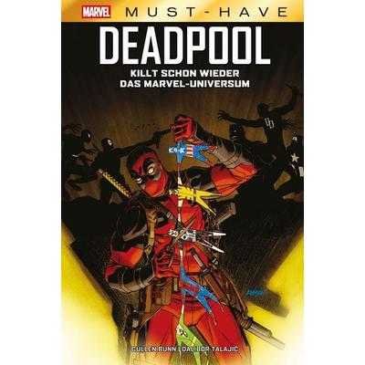 Marvel Must-Have: Deadpool killt schon wieder das Marvel-Universum, Gebundene Ausgabe von Cullen Bunn,Dalibor Talajić, Panini, 978-3-7416-4464-1