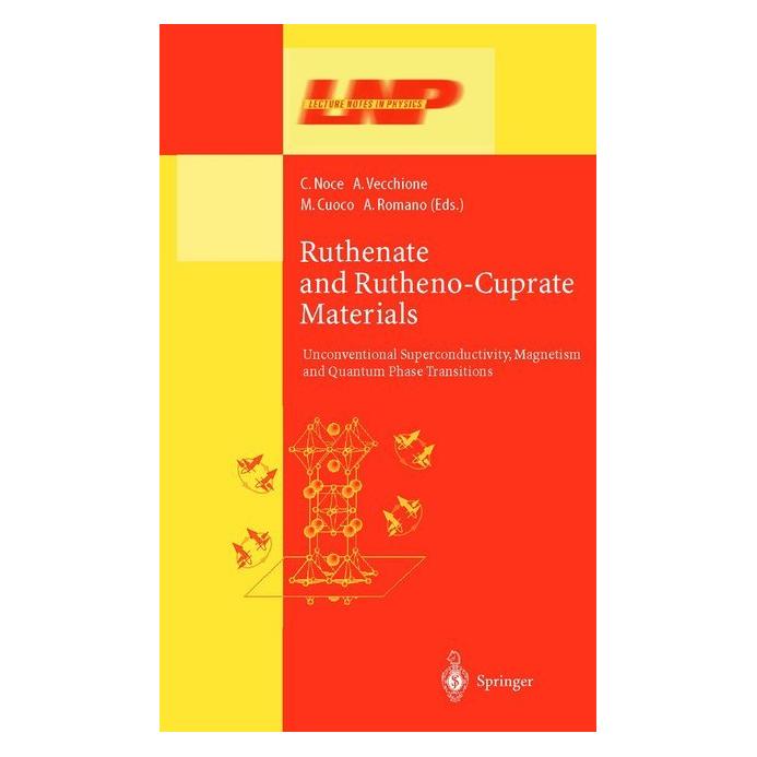 Springer Ruthenate and Rutheno-Cuprate Materials (Englisch, Softcover, A. Vecchione, A/Cuoco et al, Alfonso Romano, C. Noce, M Vecchione, M. Cuoco) (55532958)