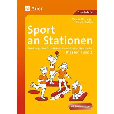 Sport an Stationen 1/2, Geheftet von Mareile Niermeyer,Debora Totaro, Auer Verlag in der AAP Lehrerwelt GmbH, 978-3-403-06504-3