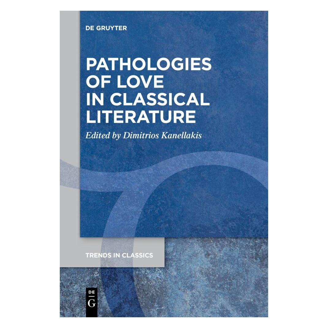 De Gruyter Pathologies of Love in Classical Literature (Englisch, Softcover) (56944721)