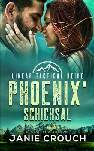 Janie Crouch - Phoenix' Schicksal (Linear Tactical Reihe, Band 8) - Preis vom 11.10.2026 03:10:56 h