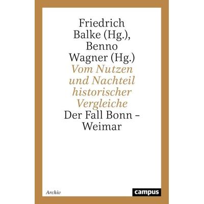 Vom Nutzen und Nachteil historischer Vergleiche, Taschenbuch von , Campus, 978-3-593-35840-6