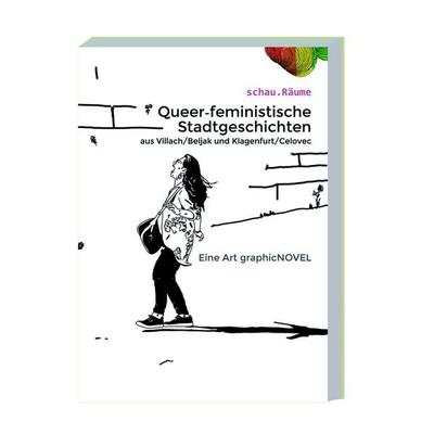 Queer-feministische Stadtgeschichten aus Villach/Beljak und Klagenfurt/Celovec, Taschenbuch von , Hermagoras, 978-3-7086-1386-4