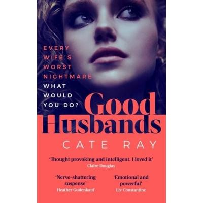Ray, C: Good Husbands, Taschenbuch von Cate Ray, September Publishing, 978-1-914613-30-2