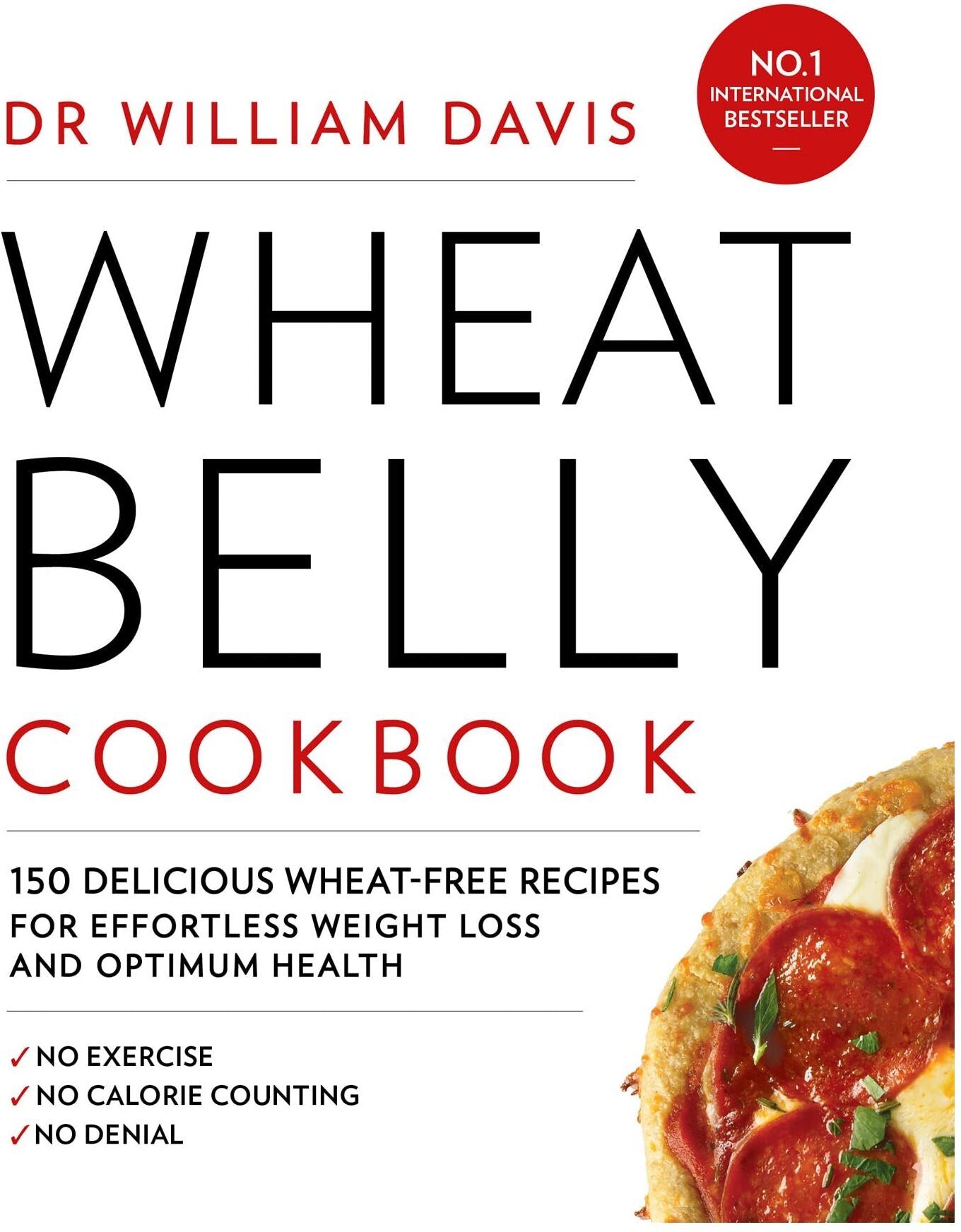 Thorsons Wheat Belly Cookbook: 150 delicious wheat-free recipes for effortless weight loss and optimum health