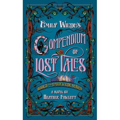 Emily Wilde's Compendium of Lost Tales, Taschenbuch von Heather Fawcett, Del Rey, 978-0-593-50024-8