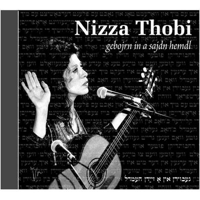 Gebojrn In A Sajdn Hemdl - Nizza Thobi, CD