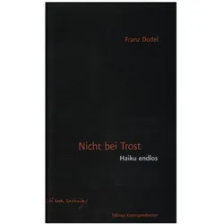 Nicht bei Trost, Belletristik von Franz Dodel