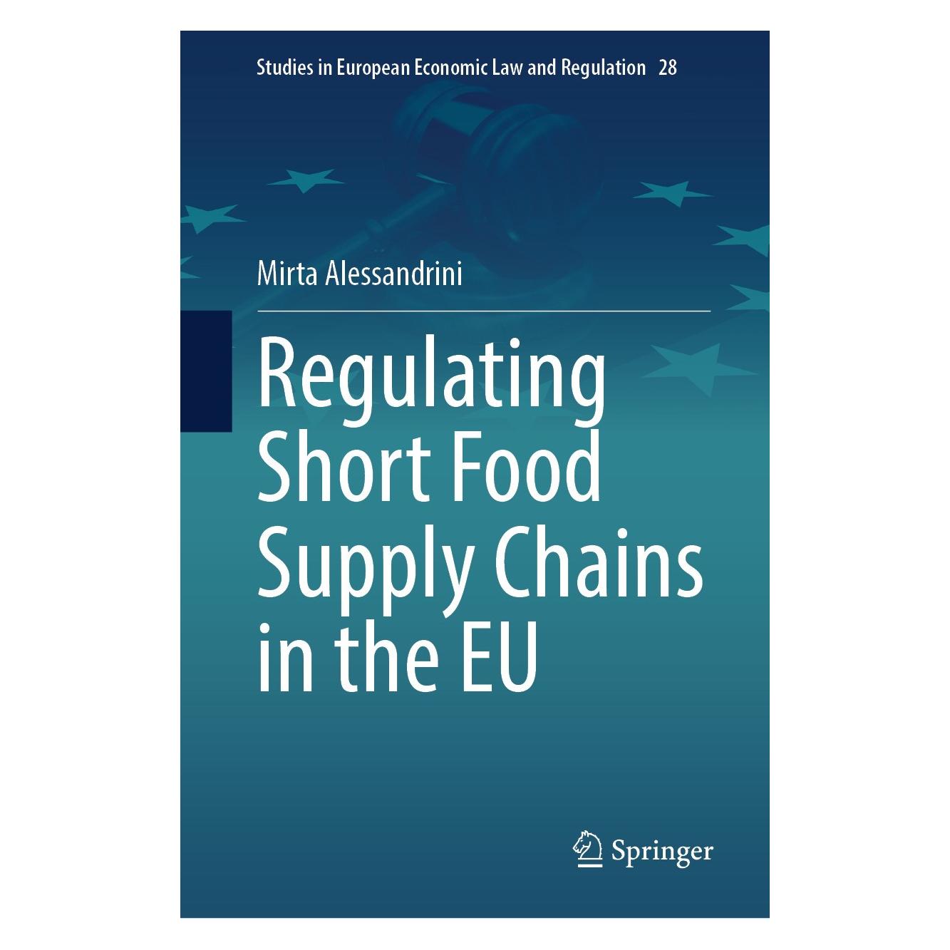 Springer Regulating Short Food Supply Chains in the EU (Englisch, Hardcover, Mirta Alessandrini) (9783031693892)