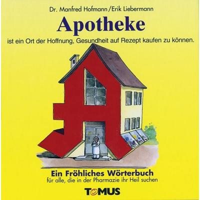 Apotheke, Gebundene Ausgabe von Manfred Hofmann, Tomus, 978-3-8231-1022-4