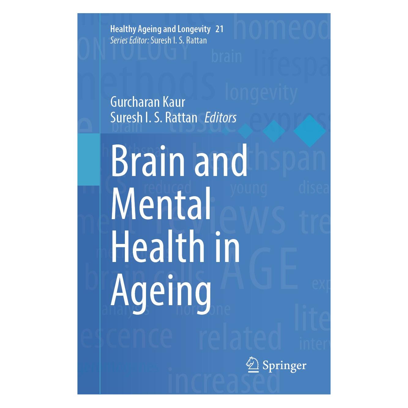 Springer Brain and Mental Health in Ageing (Englisch, Hardcover, Gurcharan Kaur, Suresh I. S. Rattan) (9783031685125)