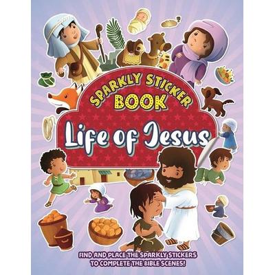 Life of Jesus: Sparkly Sticker Book, von Jacob Vium-Olesen, Kregel Publications, 978-0-8254-4835-5