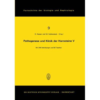 Pathogenese und Klinik der Harnsteine V, Taschenbuch von , Steinkopff, 978-3-7985-0509-4