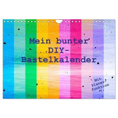 Mein bunter DIY-Bastelkalender (Wandkalender 2027 DIN A4 quer), CALVENDO Monatskalender