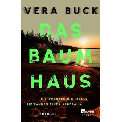 Das Baumhaus, Taschenbuch von Vera Buck, Rowohlt Taschenbuch