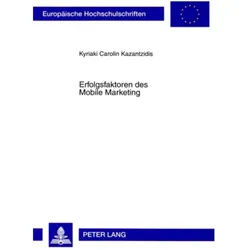Erfolgsfaktoren des Mobile Marketing, Fachbücher von Carolin Kazantzidis