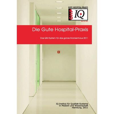 QM-Handbuch der Guten Hospital-Praxis GHP®, Taschenbuch von , BoD – Books on Demand, 978-3-8423-4993-3