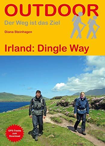 Diana Steinhagen - Irland: Dingle Way (Outdoor Wanderführer) - Preis vom 19.10.2026 19:33:35 h
