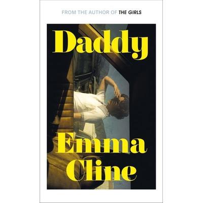 Daddy, Gebundene Ausgabe von Emma Cline, Vermilion, 978-1-78474-371-0