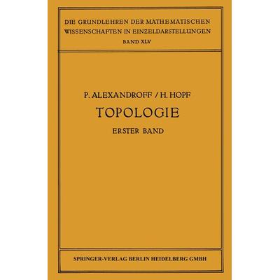 Topologie I, Taschenbuch von Paul Alexandroff,H. Hopf, Springer Berlin, 978-3-662-01726-5