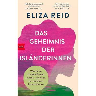 Das Geheimnis der Isländerinnen, Taschenbuch von Eliza Reid, btb, 978-3-442-77306-0