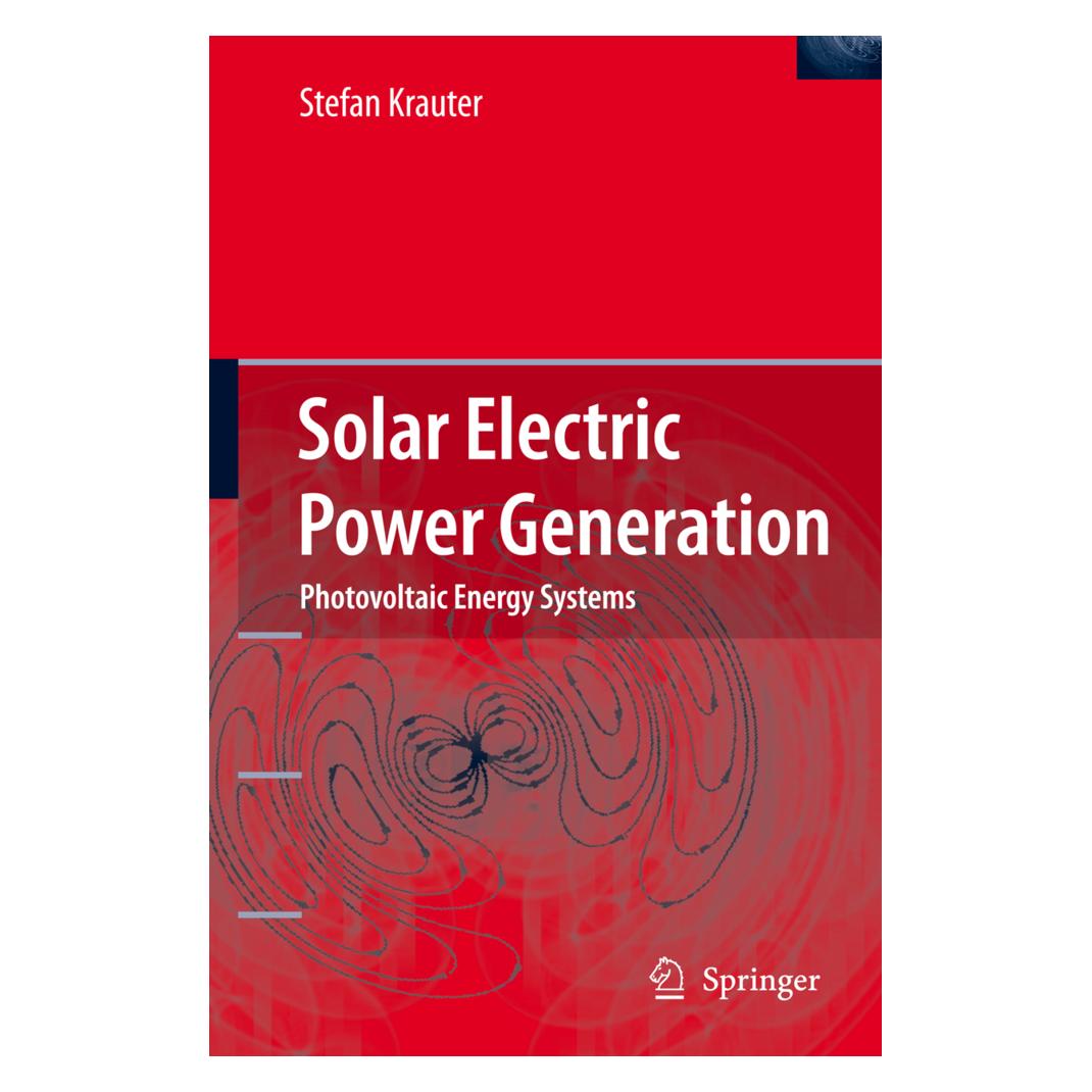 Springer Solar Electric Power Generation - Photovoltaic Energy Systems (Englisch, Softcover, Stefan C. W. Krauter) (55373990)
