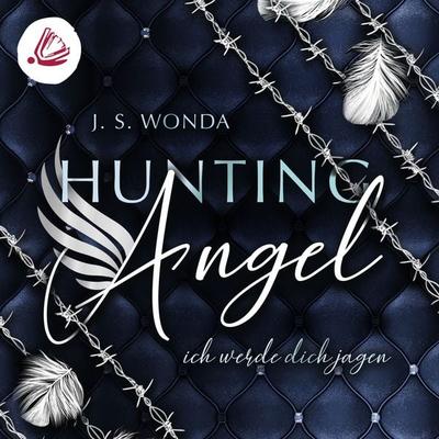 Hunting Angel. Ich werde dich Jagen - J. S. Wonda, Audio, 4066338507204