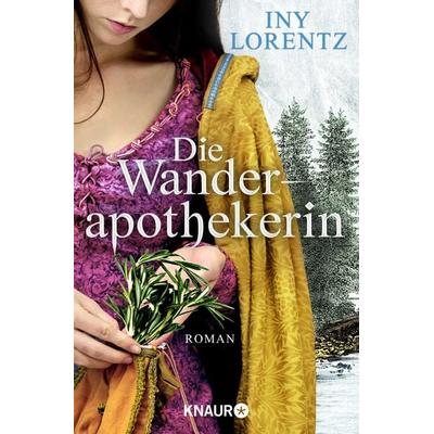 Die Wanderapothekerin Band 1, Taschenbuch von Iny Lorentz, Knaur Taschenbuch