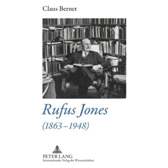Peter Lang Bernet:Rufus Jones (1863-1948) (Englisch, Hardcover, Claus Bernet) (67834505)