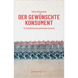 Der gewünschte Konsument, Fachbücher von Stefan Weispfennig