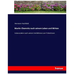 Martin Chemnitz nach seinem Leben und Wirken, Belletristik von Hermann Hachfeld