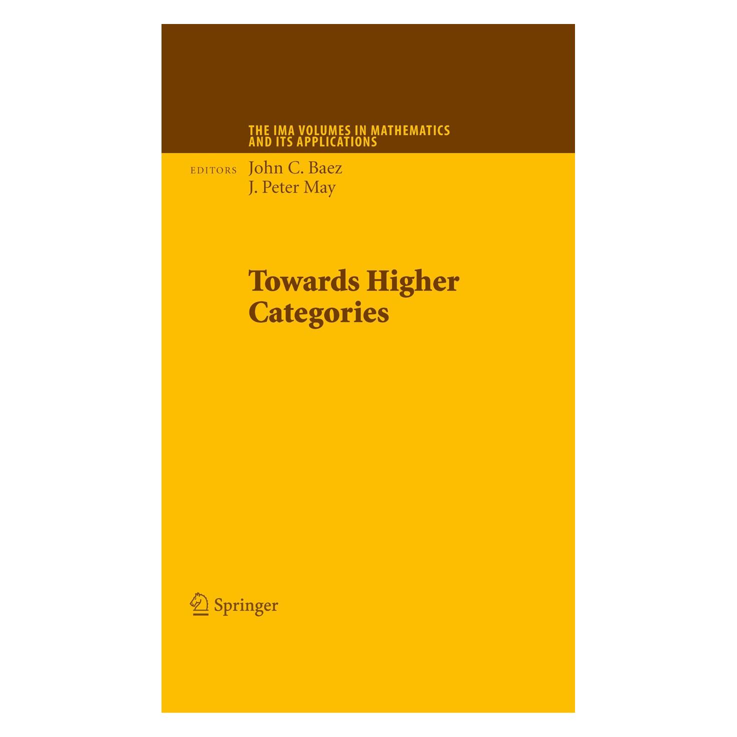 Springer Towards Higher Categories (9781441915238)