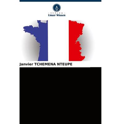 Die Entstehung regionalisierter öffentlicher Investitionsfonds in Frankreich, Taschenbuch von Janvier Tchemena Nteupe, Verlag Unser Wissen,