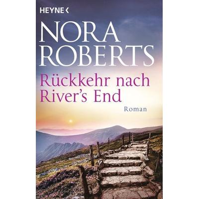 Rückkehr nach River's End, Taschenbuch von Nora Roberts, Heyne, 978-3-453-42366-4