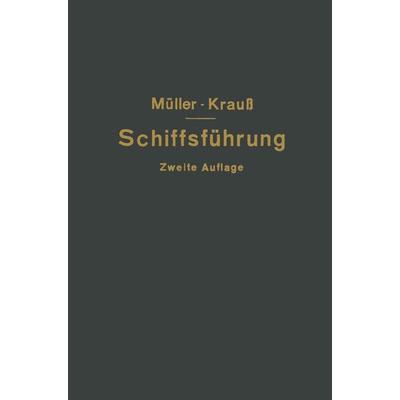 Hilfsbuch für die Schiffsführung, Taschenbuch von Johannes Müller,Joseph Krauss, Springer Berlin, 978-3-662-39028-3
