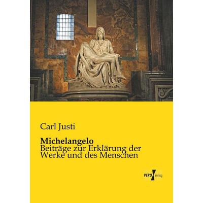 Michelangelo, Taschenbuch von Carl Justi, BoD - Books on Demand, 978-3-95610-956-0