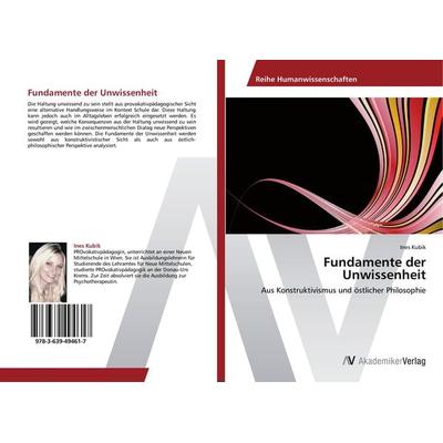 Fundamente der Unwissenheit, Taschenbuch von Ines Kubik, AV Akademikerverlag, 978-3-639-49461-7
