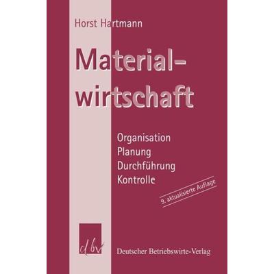 Materialwirtschaft., Gebundene Ausgabe von Horst Hartmann, Deutscher Betriebswirte-Verlag, 978-3-88640-118-5