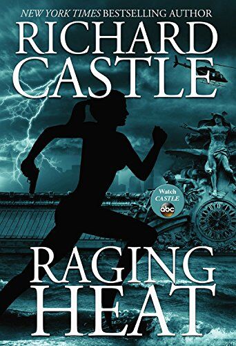 Richard Castle - Raging Heat (Nikki Heat, Band 6) - Preis vom 09.10.2026 07:28:09 h