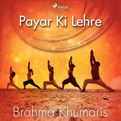 Payar Ki Lehre - Brahma Khumaris, Audio, 9788711675564
