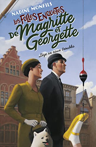 Nadine Monfils - Les folles enquêtes de Magritte et Georgette. Liège en eaux troubles - Preis vom 11.10.2026 15:43:13 h