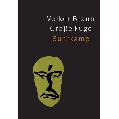 Große Fuge, Taschenbuch von Volker Braun, Suhrkamp, 978-3-518-43021-7