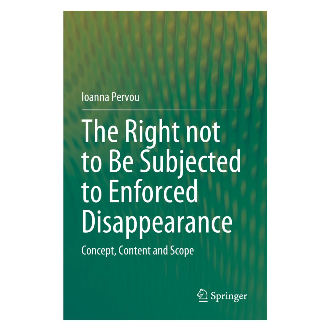 Springer The Right not to Be Subjected to Enforced Disappearance (Englisch, Softcover, Ioanna Pervou) (57103020)