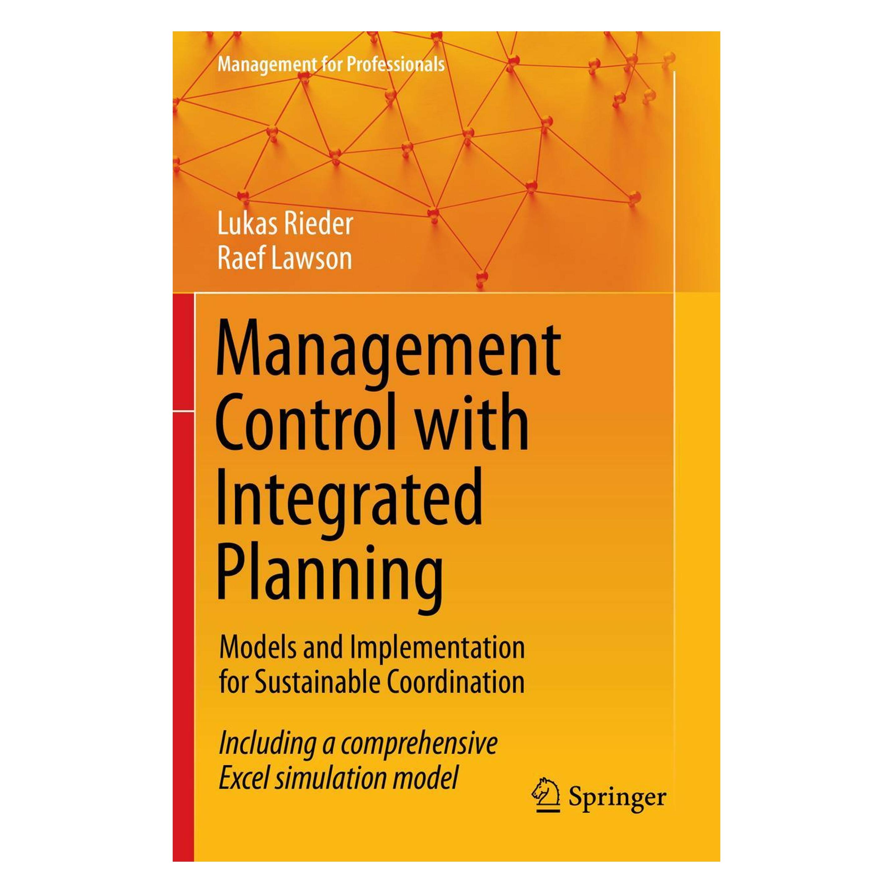 Springer Management Control with Integrated Planning (Englisch, Softcover, Lukas Rieder, Raef Lawson) (56201368)